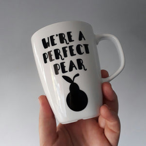 We're a Perfect Pear Coffee Mug tea cup