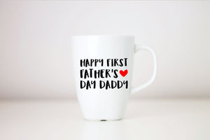Happy First Father's Day Daddy Mug
