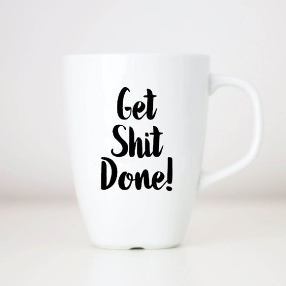 ADULTS ONLY Get Shit Done Coffee Mug